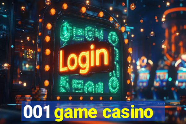 001 game casino